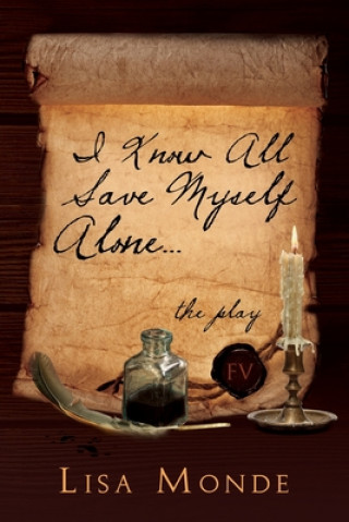 Buch I Know All Save Myself Alone Lisa Monde