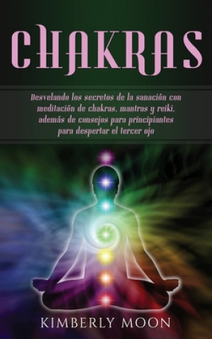 Libro Chakras Kimberly Moon
