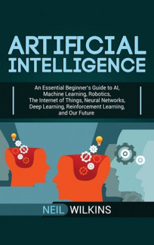 Книга Artificial Intelligence Neil Wilkins