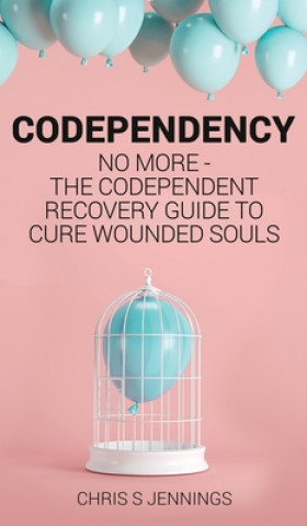 Buch Codependency Chris S. Jennings