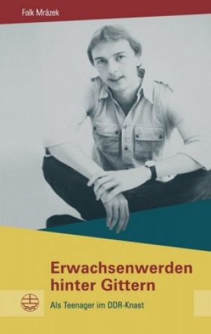 Knjiga Erwachsenwerden hinter Gittern Falk Mrázek