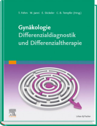 Kniha Gynäkologie - Differenzialdiagnostik und Differenzialtherapie Wolfgang Janni