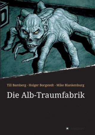 Buch Die Alb-Traumfabrik Mike Blankenburg