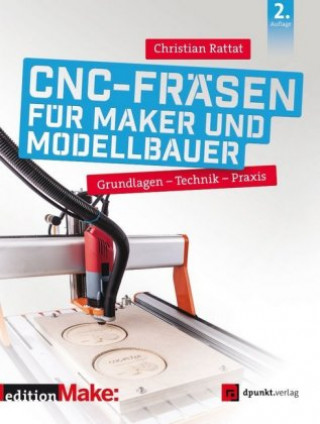 Könyv CNC-Fräsen für Maker und Modellbauer 