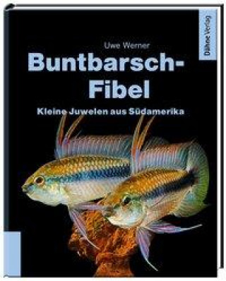 Kniha Buntbarsch-Fibel Südamerika 