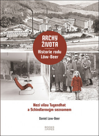 Kniha Archy života Historie rodu Löw-Beer Daniel Low-Beer