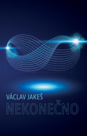 Книга Nekonečno Václav Jakeš