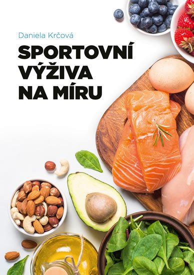 Kniha Sportovní výživa na míru Daniela Krčová