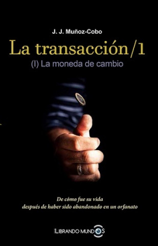 Kniha TRANSACCION ,1, LA J.J. MUÑOZ-COBO