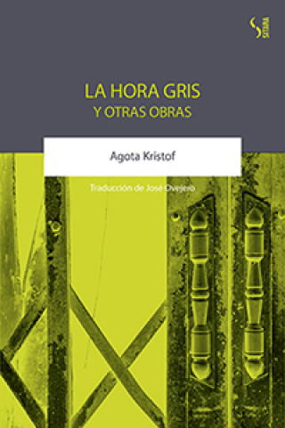 Книга LA HORA GRIS Y OTRAS OBRAS AGOTA KRISTOF