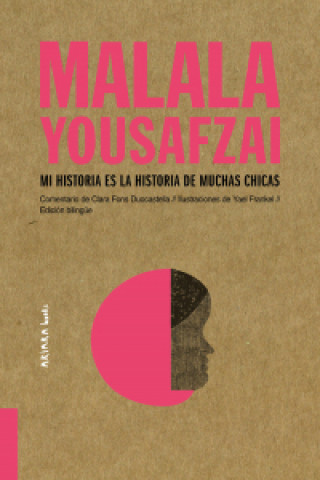 Könyv MALALA YOUSAFZAI: MI HISTORIA ES LA HISTORIA DE MUCHAS CHICAS CLARA FONS DUOCASTELLA