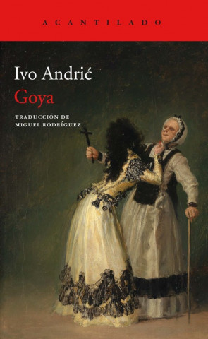 Kniha Goya IVO ANDRIC