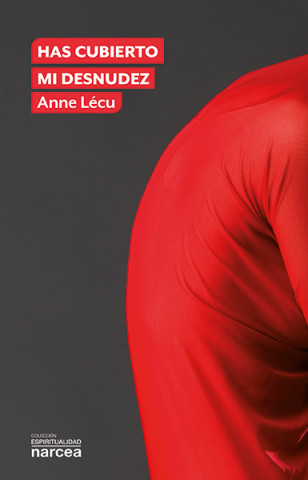 Carte Has cubierto mi desnudez ANNE LECU