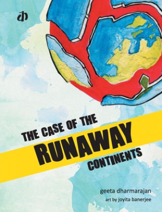 Książka Case of the Runaway Continents 