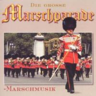 Audio Die Grosse Marschparade 