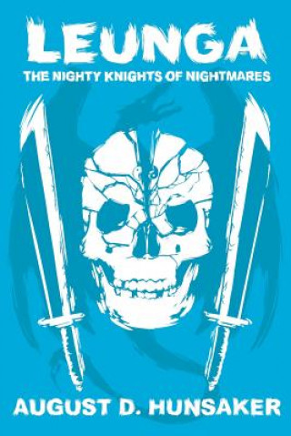 Kniha Leunga: The Nighty Knights of Nightmares 