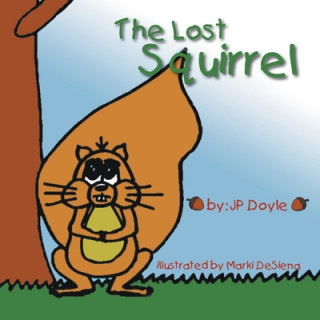 Knjiga Lost Squirrel Jp Doyle