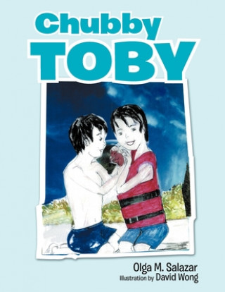 Knjiga Chubby Toby Olga M. Salazar