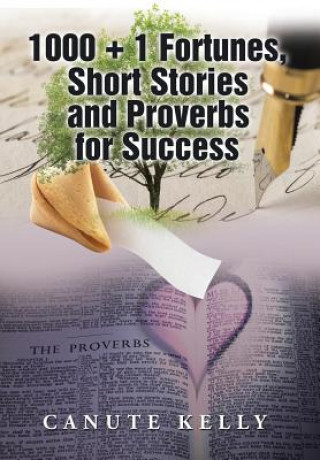Knjiga 1001 Proverbs For Success Canute Kelly