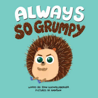 Knjiga Always So Grumpy Andotwin
