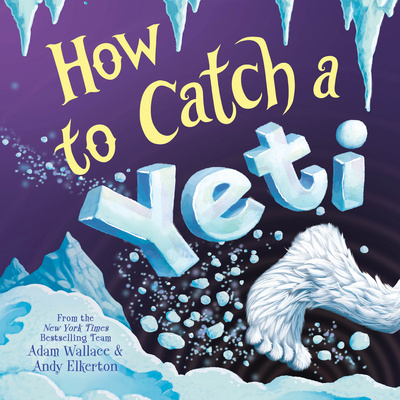 Könyv How to Catch a Yeti Andy Elkerton