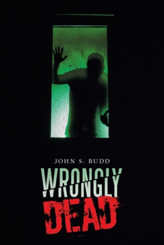 Knjiga Wrongly Dead John S. Budd