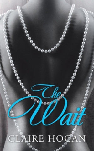 Knjiga Wait Claire Hogan