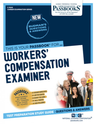 Kniha Workers' Compensation Examiner (C-1644): Passbooks Study Guide 