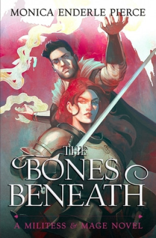 Knjiga The Bones Beneath Monica Enderle Pierce