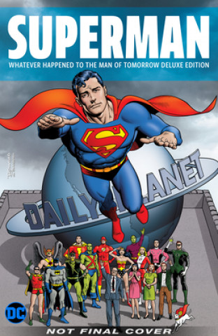 Kniha Superman: Whatever Happened to the Man of Tomorrow? Deluxe 2020 Edition Curt Swan