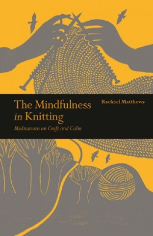 Kniha Mindfulness in Knitting 