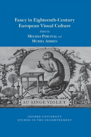 Knjiga Fancy in Eighteenth-Century European Visual Culture Muriel Adrien