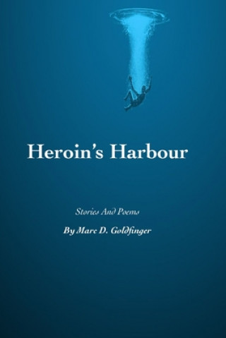 Könyv Heroin's Harbour 