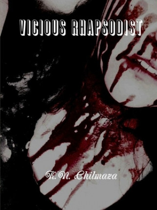 Libro Vicious Rhapsodist K. N. Chilmaza