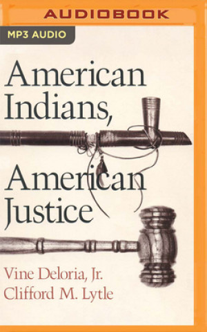 Digital American Indians, American Justice Clifford M. Lytle