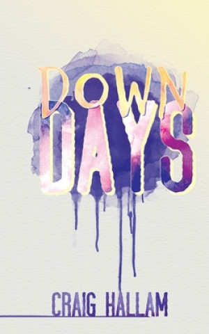 Knjiga Down Days Craig Hallam