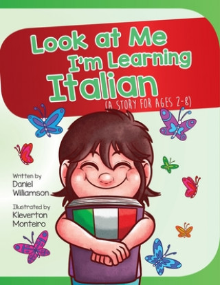 Książka Look At Me I'm Learning Italian Kleverton Monteiro
