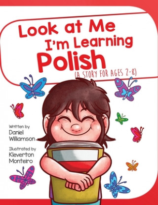Könyv Look At Me I'm Learning Polish Kleverton Monteiro