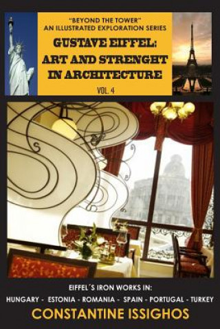 Könyv Gustave Eiffel: Art and Strength in Architecture: The Eiffel Illustrated Exploration Series 