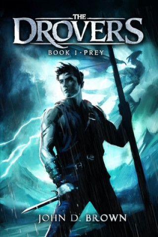 Book Prey: The Drovers, Book 1 John D. Brown