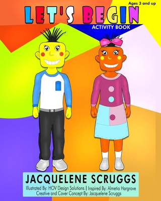 Knjiga Let's Begin Jacquelene Scruggs