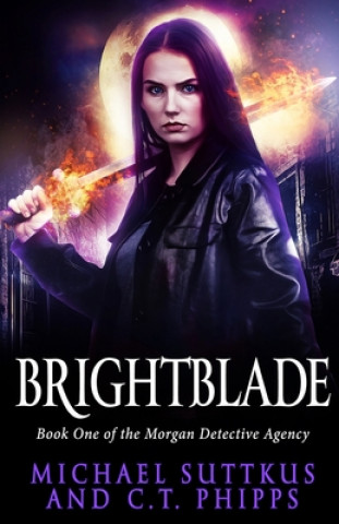 Book Brightblade C. T. Phipps