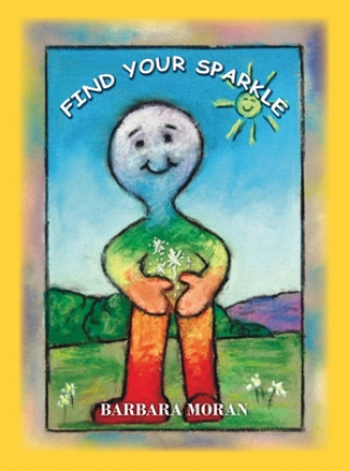 Knjiga Find Your Sparkle Barbara Moran