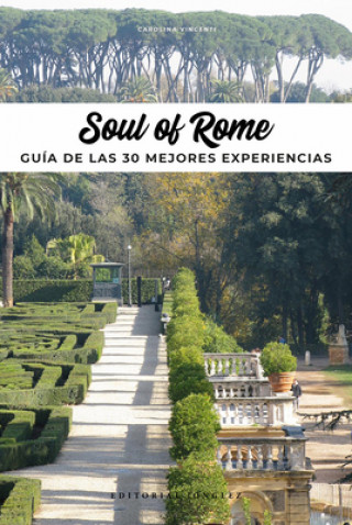 Carte Soul of Roma (Spanish): Guía de Las 30 Mejores Experiencias 