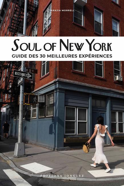 Knjiga Soul of New York (French): Guide Des 30 Meilleures Expériences 