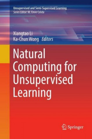 Knjiga Natural Computing for Unsupervised Learning Ka-Chun Wong