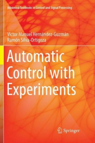 Knjiga Automatic Control with Experiments Ramón Silva-Ortigoza