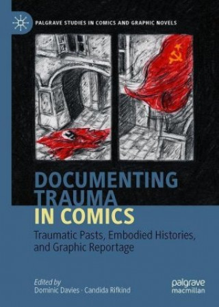 Könyv Documenting Trauma in Comics Dominic Davies