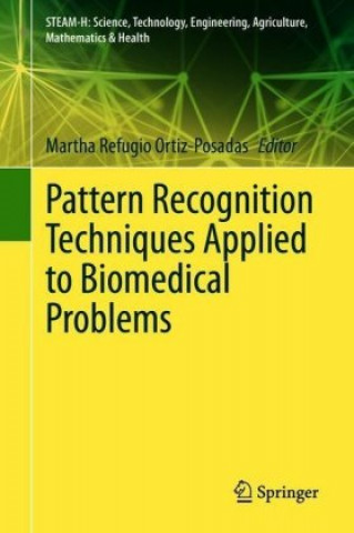 Knjiga Pattern Recognition Techniques Applied to Biomedical Problems Martha Refugio Ortiz-Posadas