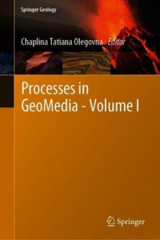 Knjiga Processes in GeoMedia-Volume I Chaplina Tatiana Olegovna